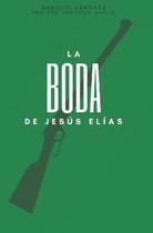 La Boda De Jesus Elias