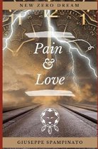 New Zero Dream- Pain & Love