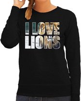 Tekst sweater I love lions met dieren foto van een leeuw zwart voor dames - cadeau trui leeuwen liefhebber S