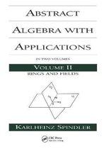 Abstract Algebra with Applications: Volume 2: Rings and Fields