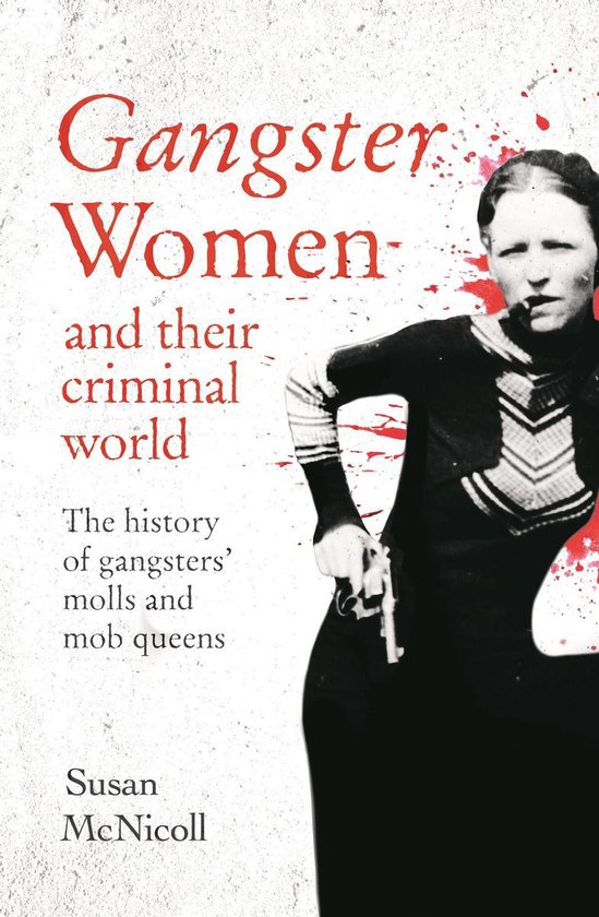 Gangster Women and Their Criminal World - cover