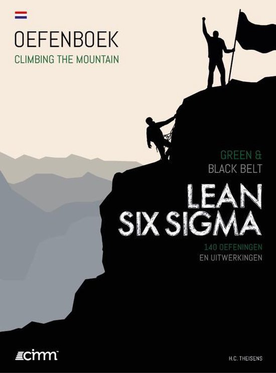 Climbing the mountain - Lean Six Sigma Green & Black Belt