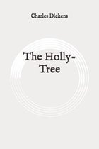 The Holly-Tree