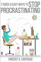 7 Quick & Easy Ways to Stop Procrastinating