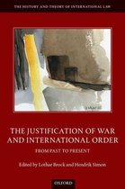 The History and Theory of International Law - The Justification of War and International Order