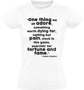 Tupac - Fame  dames t-shirt | 2pac | shakur | geld | respect | roem |  kado | Wit