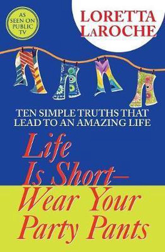 Life Is Short, Wear Your Party Pants - cover