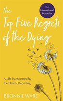 Top Five Regrets of the Dying