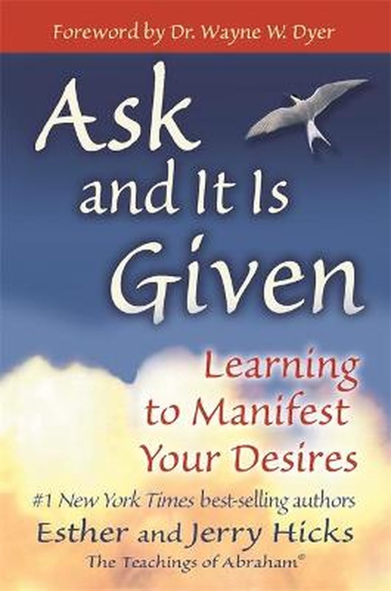 Ask and It is Given - Esther Hicks