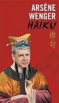 Arsene Wenger Haiku