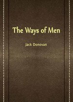 The Ways Of Men