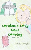 Caroline's Cavy Goes Camping