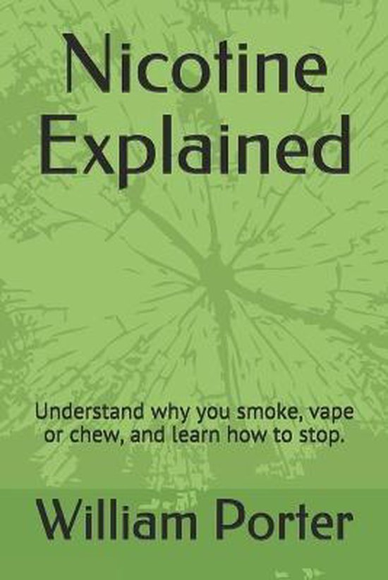 William Porter's 'Explained'- Nicotine Explained - cover