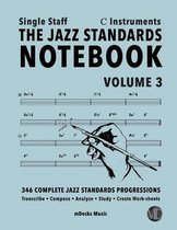 The Jazz Standards Notebook Vol. 3 C Instruments - Single Staff
