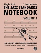 The Jazz Standards Notebook Vol. 2 C Instruments - Single Staff