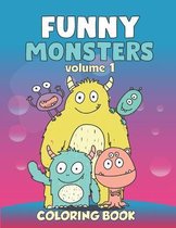 FUNNY MONSTERS COLORING BOOK Volume 1