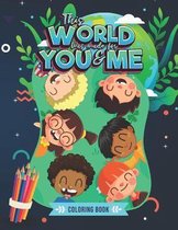 This World Was Made For You & Me Coloring Book