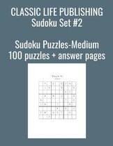 Classic Life Publishing Sudoku Set #2 Sudoku Puzzles-Medium 100 puzzles + answer pages