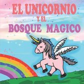 El unicornio y el Bosque Magico