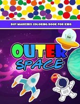 OUTERSPACE Dot Markers Coloring Book For Kids