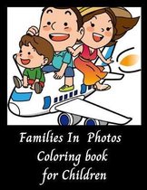 Families In Photos Coloring Book For Children