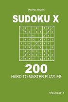 Sudoku X - 200 Hard to Master Puzzles 9x9 (Volume 11)