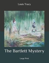 The Bartlett Mystery