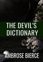 THE DEVIL'S DICTIONARY - Ambrose Bierce
