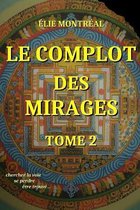 Le complot des mirages, tome 2