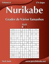 Nurikabe- Nurikabe Grades de Vários Tamanhos - Fácil - Volume 8 - 276 Jogos