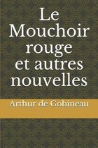 Le Mouchoir rouge et autres nouvelles