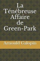 La Tenebreuse Affaire de Green-Park