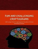 Fun and Challenging Cryptograms