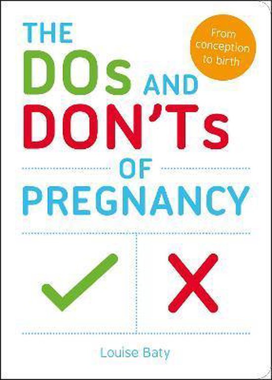 The Dos and Don'ts of Pregnancy, Louise Baty 9781849537629 Boeken