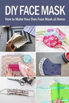 DIY Face Mask