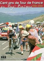 Cent ans de Tour de France en Pays basque, 1906-2006