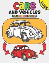 Cars and Vehicles Coloring Book Boys