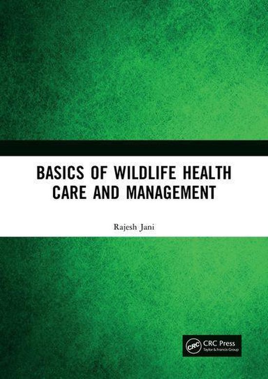 Basics of Wildlife Health Care and Management - cover