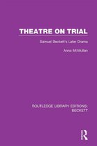 Routledge Library Editions: Beckett - Theatre on Trial