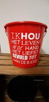 Emmer - Tekst - 5 liter - Ik hou het leven - Rood - Kado - Gift