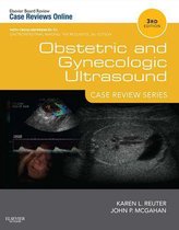 Case Review - Obstetric and Gynecologic Ultrasound: Case Review Series