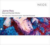 Ana Telles, Ensemble Fractales, Aleph Gitarrenquartet - Jaime Reis Solo And Chamber Works (CD)