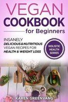 Vegan, Alkaline, Plant Based- Vegan Cookbook for Beginners