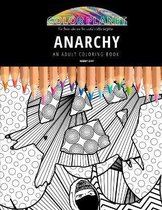 Anarchy: AN ADULT COLORING BOOK