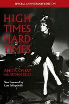 High Times Hard Times The Anniversary Edition