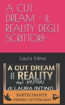 A Cut Dream - Il Reality Degli Scrittori-