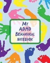 My ADHD Behavioral Notebook