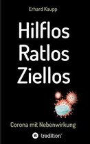 Hilflos -Ratlos - Ziellos