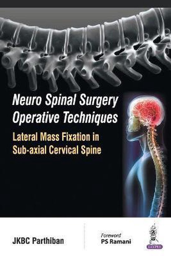 Neuro Spinal Surgery Operative Techniques