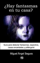 ?Hay fantasmas en tu casa?